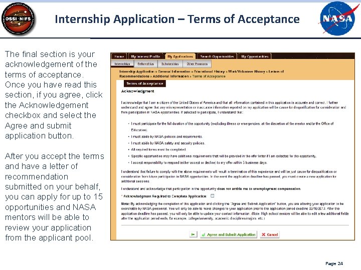 Internship Application – Terms of Acceptance The final section is your acknowledgement of the Internship Application – Terms of Acceptance The final section is your acknowledgement of the