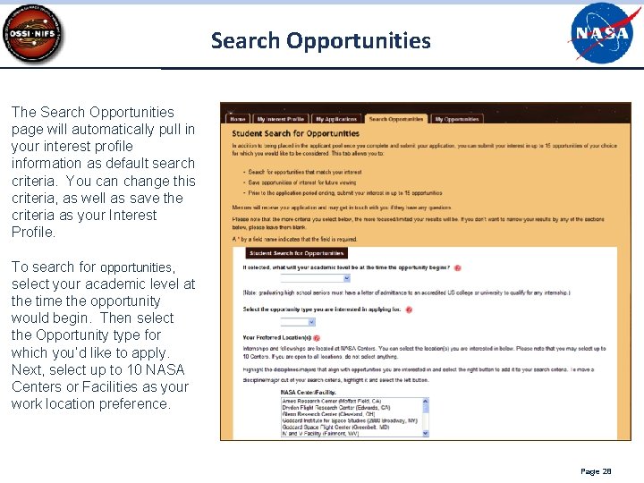 Search Opportunities The Search Opportunities page will automatically pull in your interest profile information Search Opportunities The Search Opportunities page will automatically pull in your interest profile information