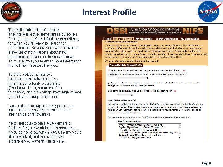 Interest Profile This is the interest profile page. The interest profile serves three purposes. Interest Profile This is the interest profile page. The interest profile serves three purposes.