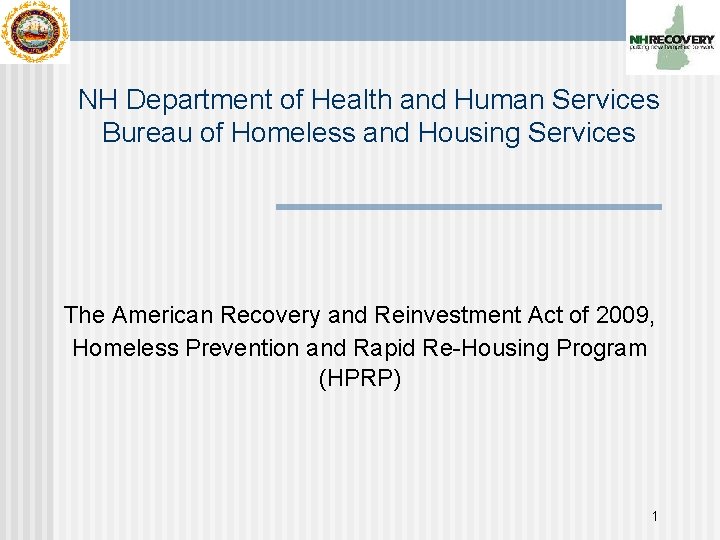 NH Department of Health and Human Services Bureau of Homeless and Housing Services The