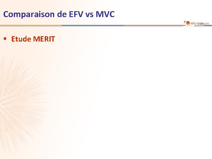 Comparaison de EFV vs MVC § Etude MERIT 