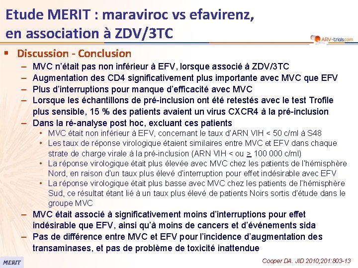 Etude MERIT : maraviroc vs efavirenz, en association à ZDV/3 TC § Discussion -