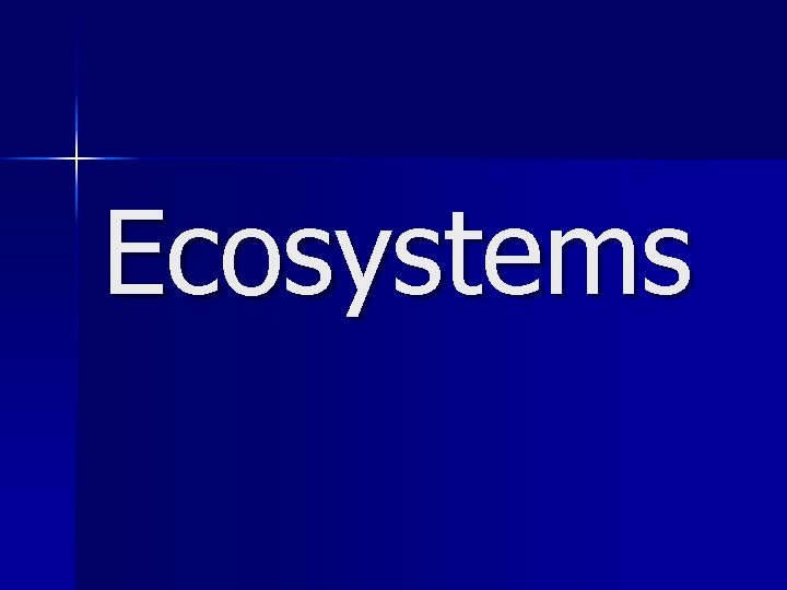 Ecosystems 