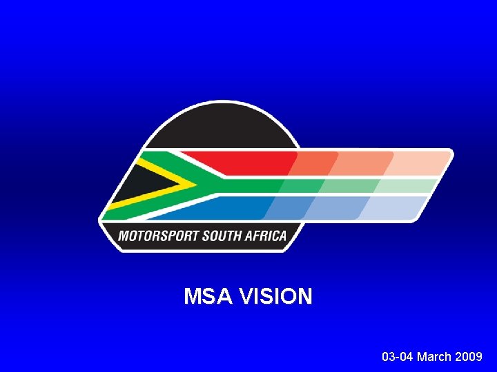 MSA VISION 03 -04 March 2009 