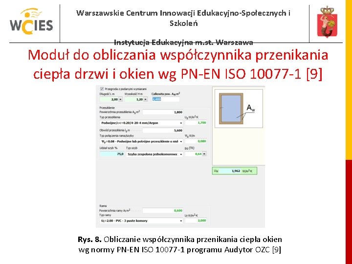 Warszawskie Centrum Innowacji Edukacyjno-Społecznych i Szkoleń Instytucja Edukacyjna m. st. Warszawa Moduł do obliczania