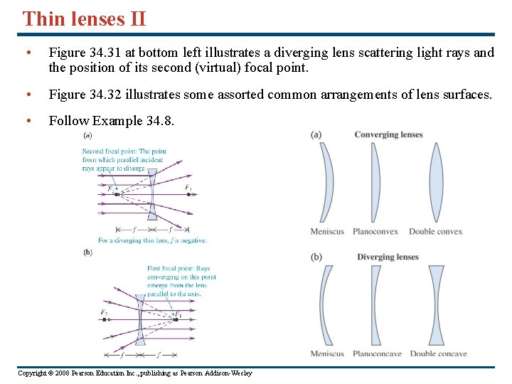 Thin lenses II • Figure 34. 31 at bottom left illustrates a diverging lens