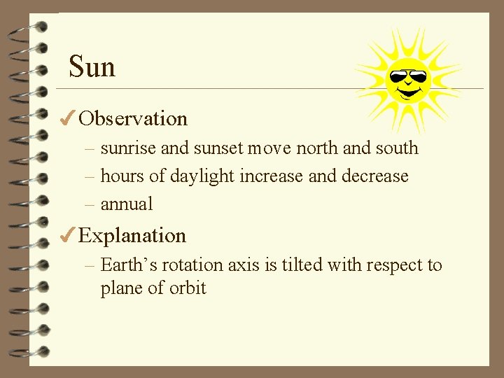 Sun 4 Observation – sunrise and sunset move north and south – hours of