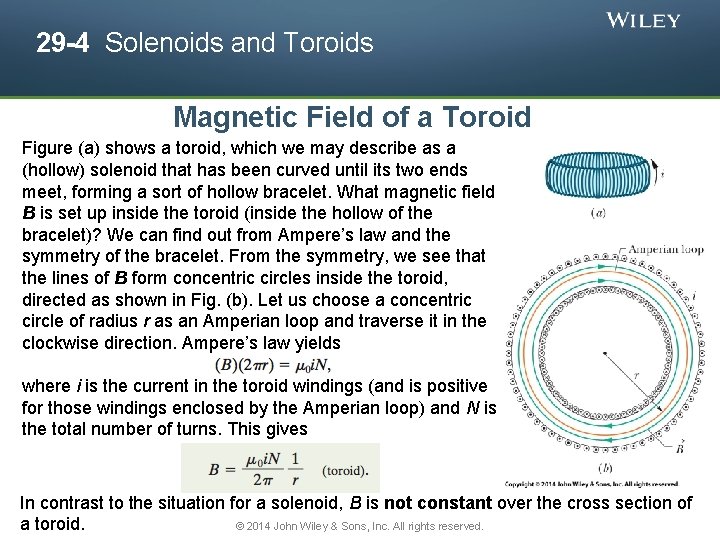 29 -4 Solenoids and Toroids Magnetic Field of a Toroid Figure (a) shows a