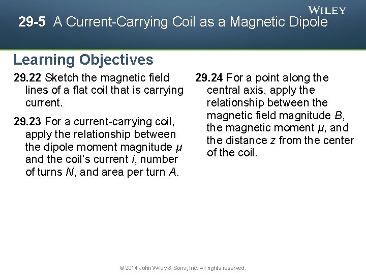 29 -5 A Current-Carrying Coil as a Magnetic Dipole Learning Objectives 29. 22 Sketch