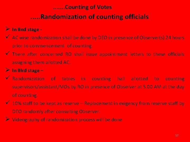 . . . . Counting of Votes . . . Randomization of counting officials