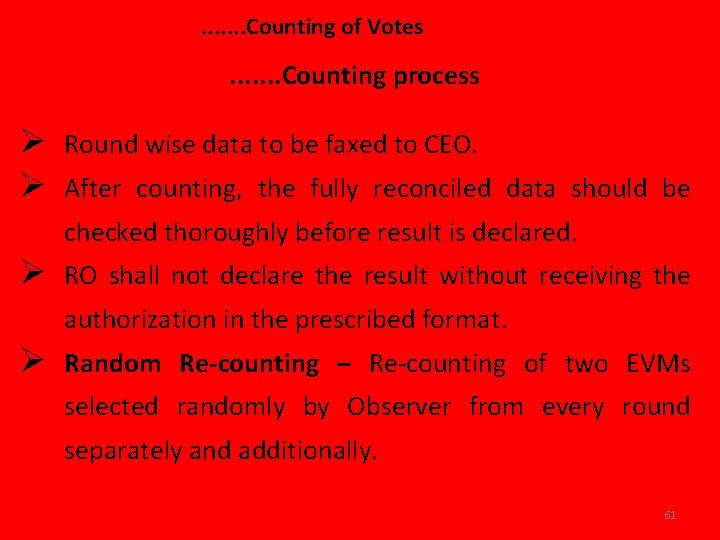 . . . . Counting of Votes . . . . Counting process Ø