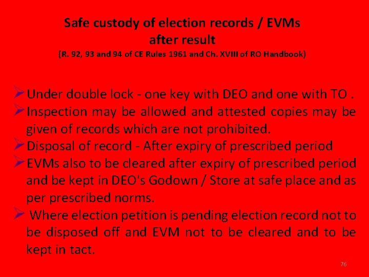 Safe custody of election records / EVMs after result (R. 92, 93 and 94