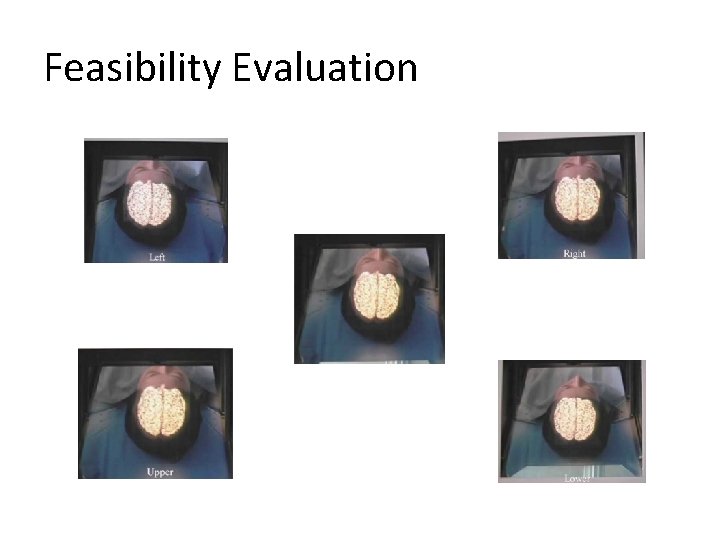 Feasibility Evaluation 