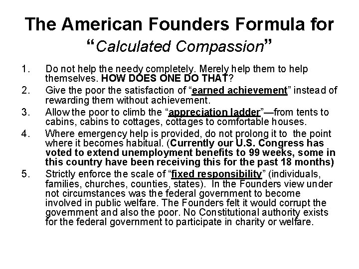 The American Founders Formula for “Calculated Compassion” 1. 2. 3. 4. 5. Do not The American Founders Formula for “Calculated Compassion” 1. 2. 3. 4. 5. Do not