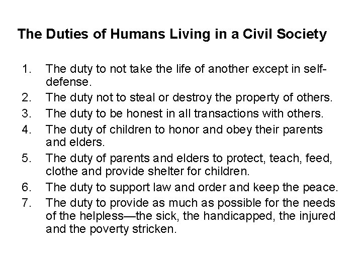 The Duties of Humans Living in a Civil Society 1. 2. 3. 4. 5. The Duties of Humans Living in a Civil Society 1. 2. 3. 4. 5.