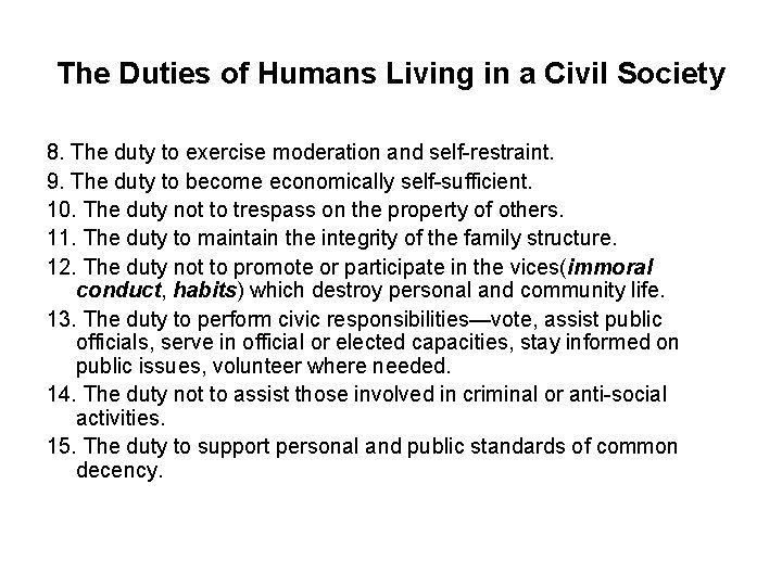 The Duties of Humans Living in a Civil Society 8. The duty to exercise The Duties of Humans Living in a Civil Society 8. The duty to exercise