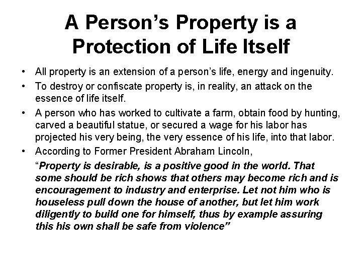 A Person’s Property is a Protection of Life Itself • All property is an A Person’s Property is a Protection of Life Itself • All property is an