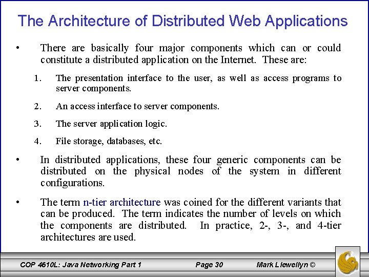 The Architecture of Distributed Web Applications • There are basically four major components which