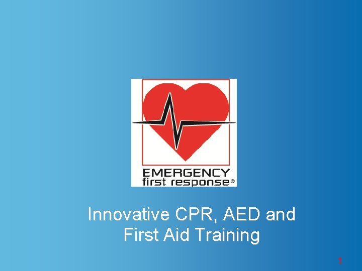 Innovative CPR, AED and First Aid Training 1 