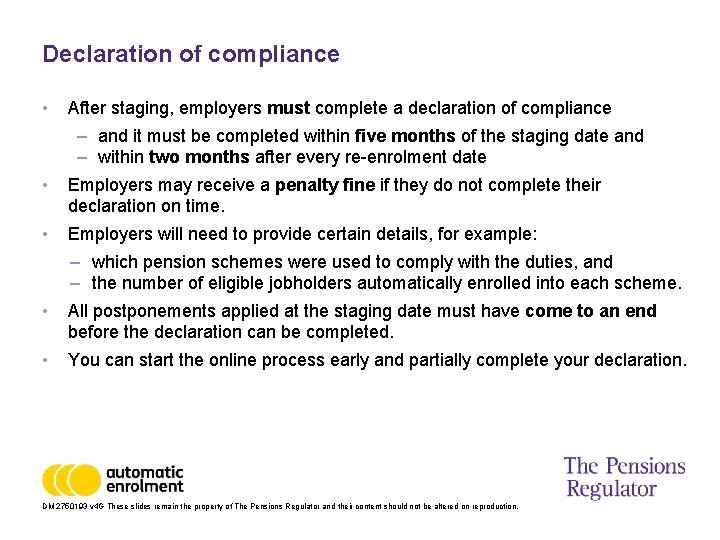Declaration of compliance • • • After staging, employers must complete a declaration of