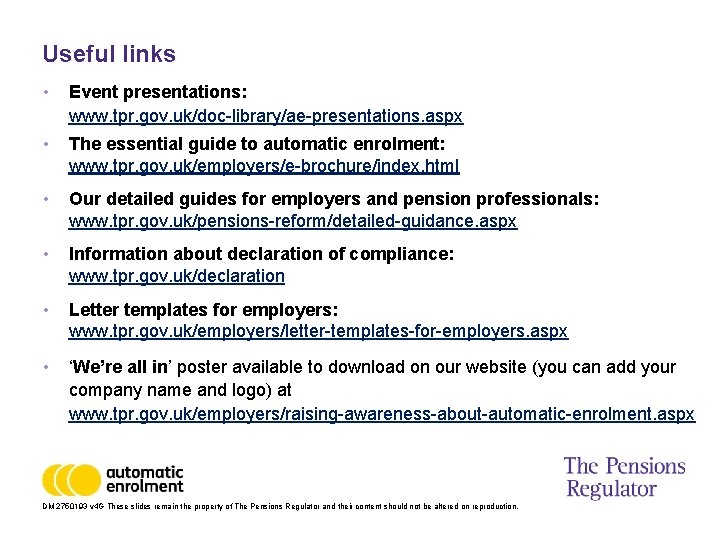 Useful links • Event presentations: www. tpr. gov. uk/doc-library/ae-presentations. aspx • The essential guide