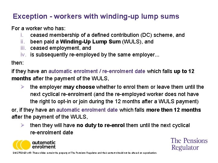 Exception - workers with winding-up lump sums For a worker who has: i. ceased