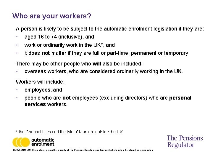 Who are your workers? A person is likely to be subject to the automatic