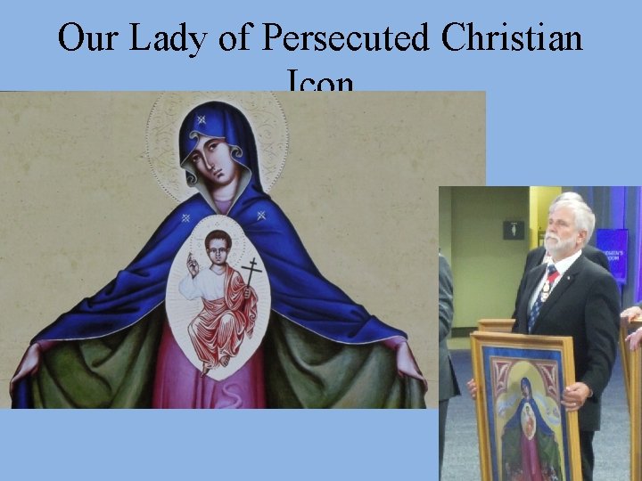 Our Lady of Persecuted Christian Icon 