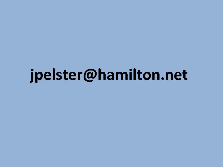 jpelster@hamilton. net 