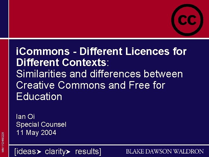 MM 112440228 i. Commons - Different Licences for Different Contexts: Similarities and differences between MM 112440228 i. Commons - Different Licences for Different Contexts: Similarities and differences between
