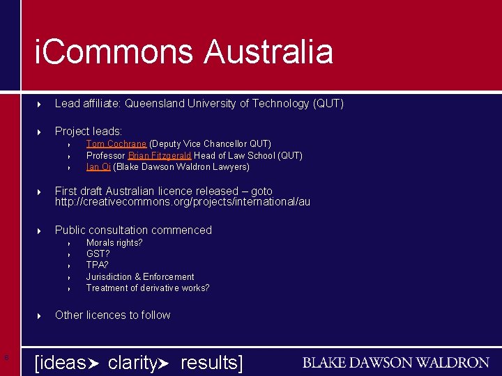 i. Commons Australia 4 Lead affiliate: Queensland University of Technology (QUT) 4 Project leads: i. Commons Australia 4 Lead affiliate: Queensland University of Technology (QUT) 4 Project leads: