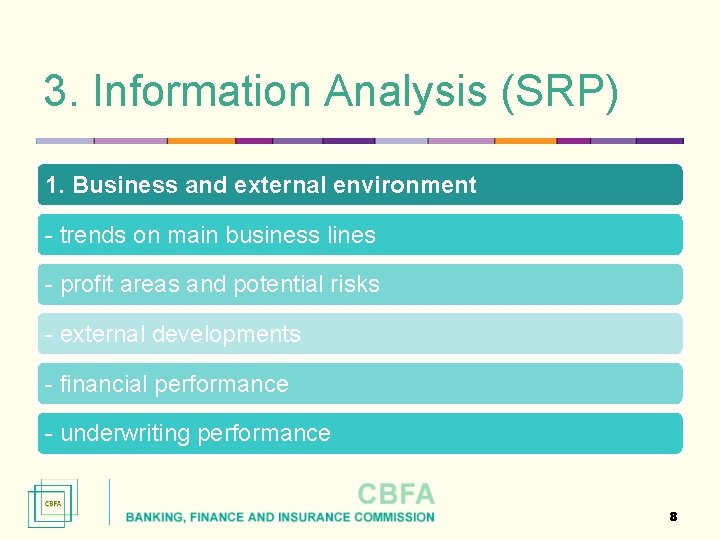 3. Information Analysis (SRP) 1. Business and external environment - trends on main business
