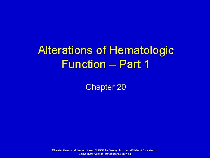 Alterations of Hematologic Function – Part 1 Chapter 20 Elsevier items and derived items
