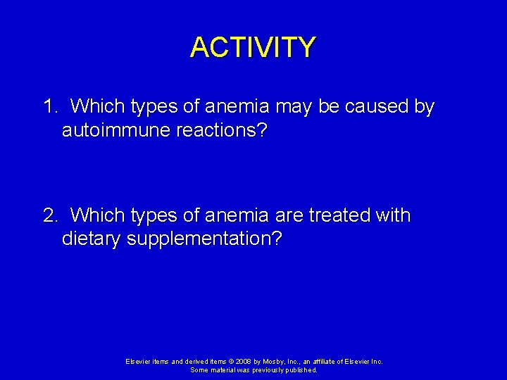 ACTIVITY 1. Which types of anemia may be caused by autoimmune reactions? 2. Which