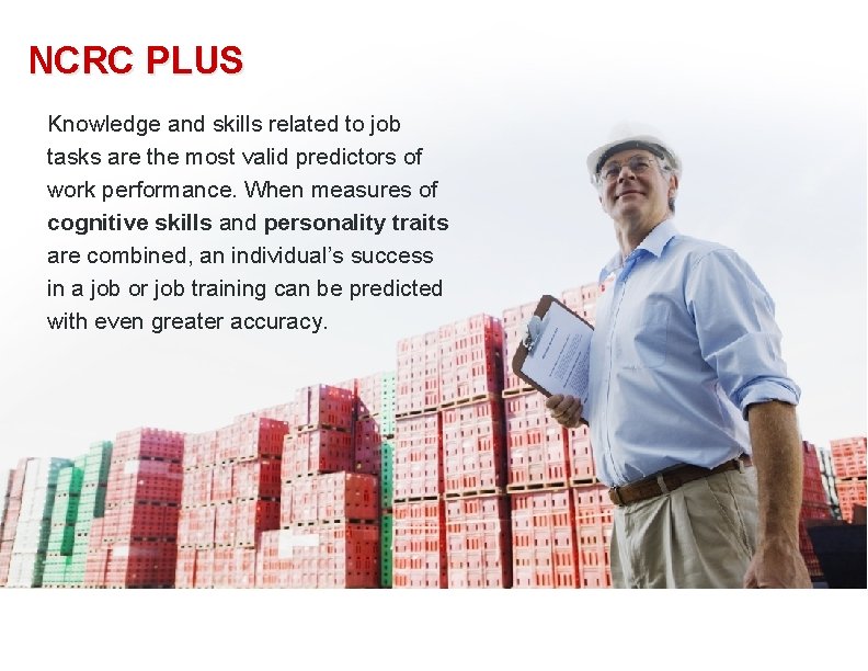 NCRC PLUS Knowledge and skills related to job tasks are the most valid predictors