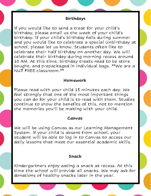 Birthdays If you would like to send a treat for your child’s birthday, please