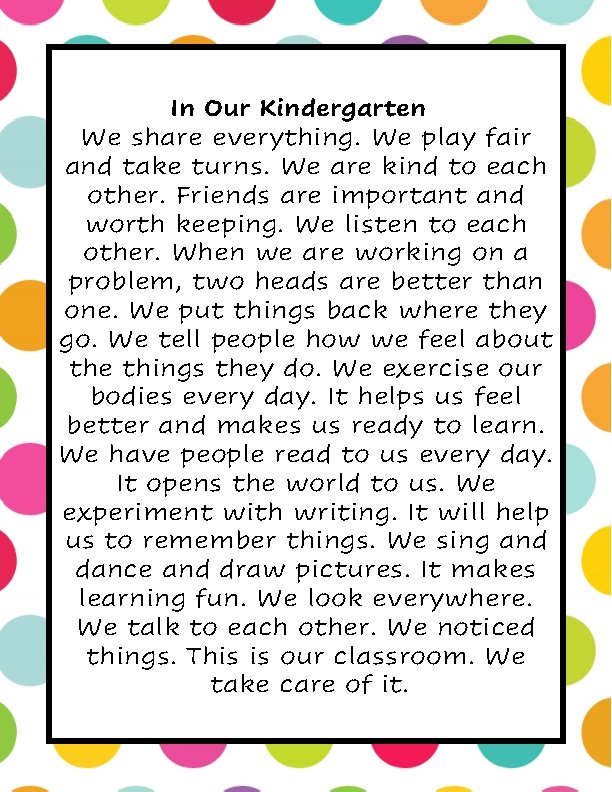 In Our Kindergarten We share everything. We play fair and take turns. We are