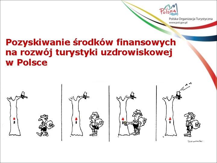 Pozyskiwanie środków finansowych na rozwój turystyki uzdrowiskowej w Polsce 