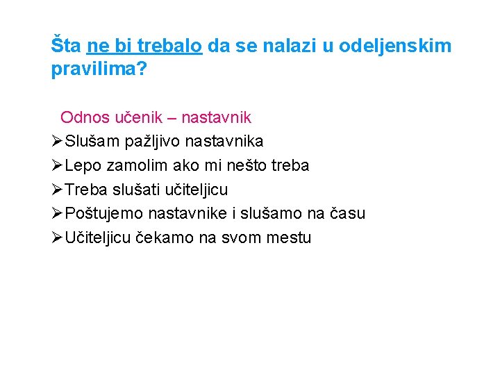 Šta ne bi trebalo da se nalazi u odeljenskim pravilima? Odnos učenik – nastavnik