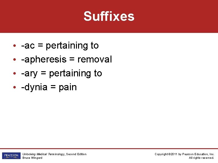 Suffixes • • -ac = pertaining to -apheresis = removal -ary = pertaining to