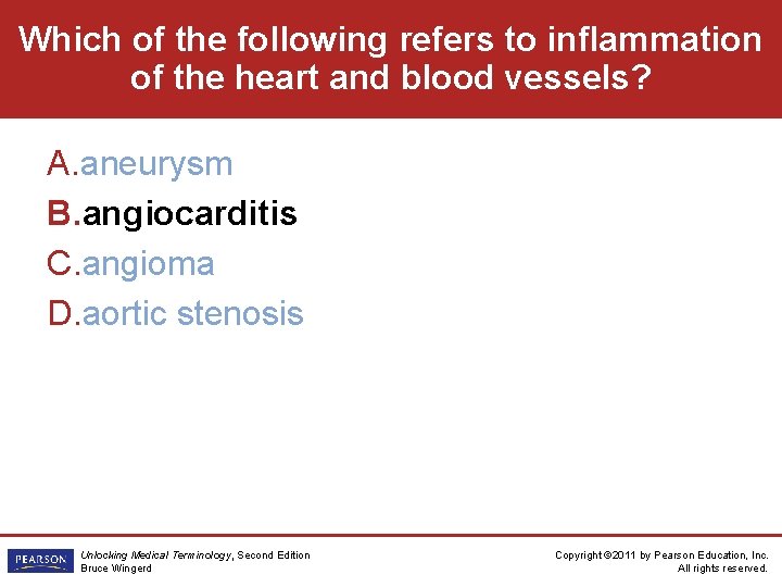 Which of the following refers to inflammation of the heart and blood vessels? A.