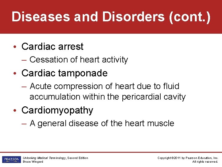 Diseases and Disorders (cont. ) • Cardiac arrest – Cessation of heart activity •
