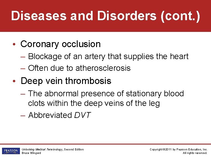 Diseases and Disorders (cont. ) • Coronary occlusion – Blockage of an artery that