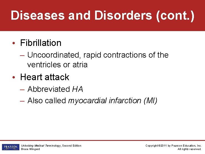 Diseases and Disorders (cont. ) • Fibrillation – Uncoordinated, rapid contractions of the ventricles