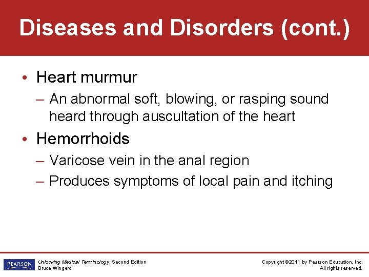 Diseases and Disorders (cont. ) • Heart murmur – An abnormal soft, blowing, or