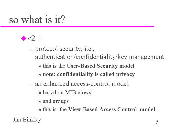 so what is it? u v 2 + – protocol security, i. e. ,