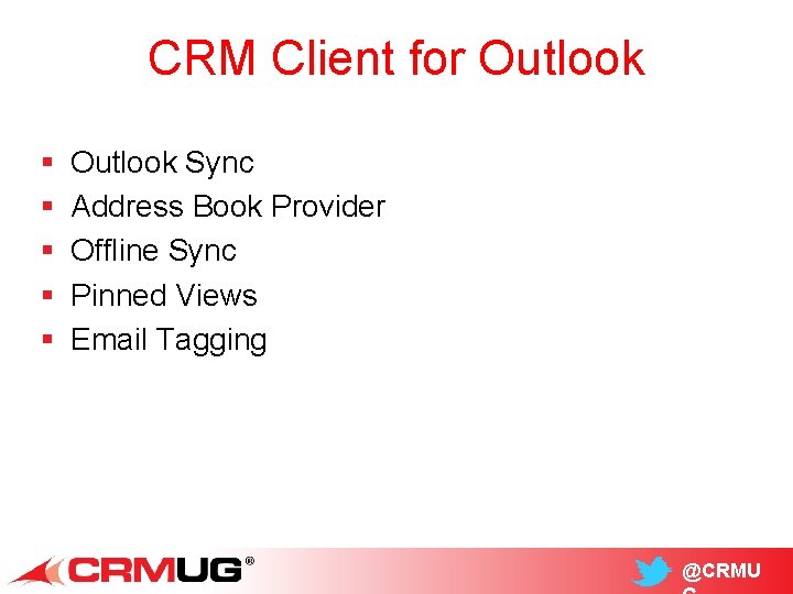CRM Client for Outlook § § § Outlook Sync Address Book Provider Offline Sync
