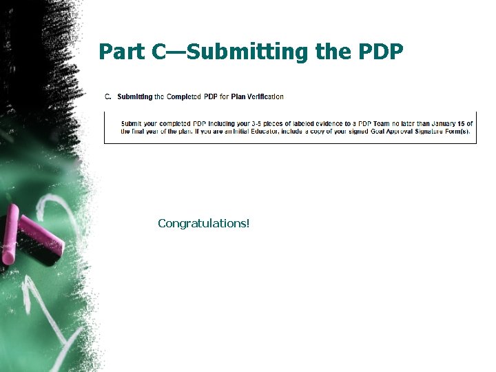 Part C—Submitting the PDP Congratulations! 