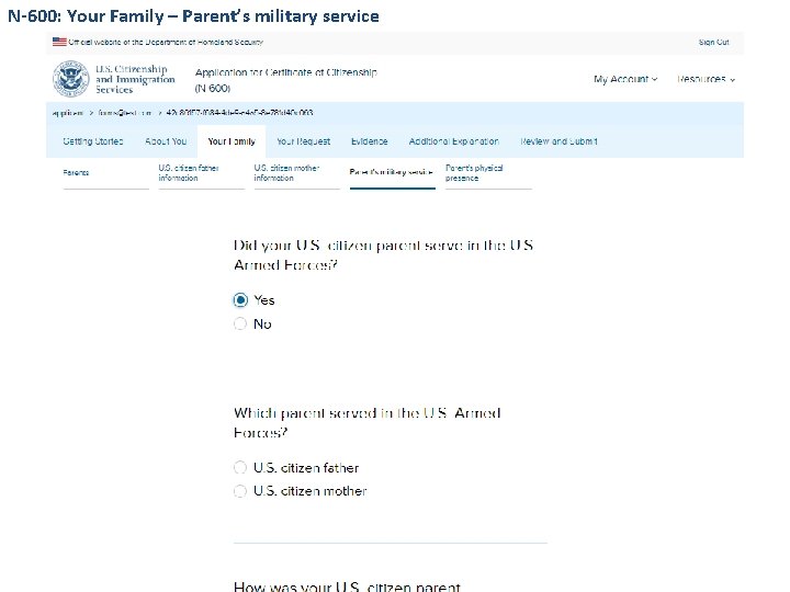 N-600: Your Family – Parent’s military service 
