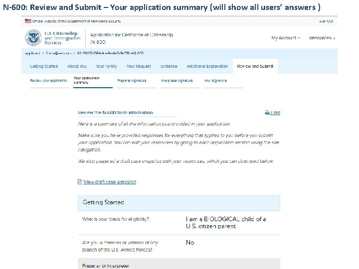 N-600: Review and Submit – Your application summary (will show all users’ answers )